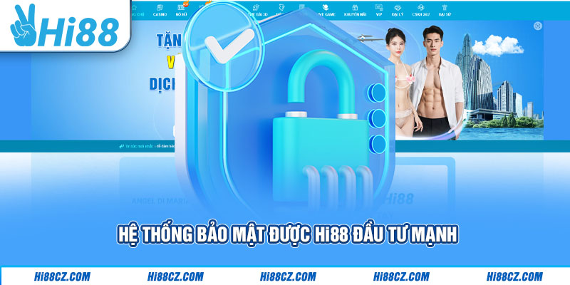 Giới Thiệu Hi88 - Sân Chơi Cá Cược Hàng Đầu Châu Á 2 Hệ thống bảo mật được Hi88 đầu tư mạnh