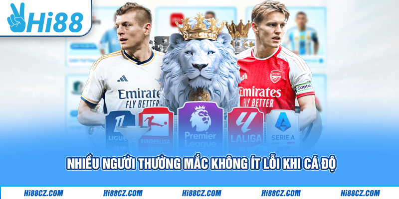 Bật Mí 5+ Cách Cá Độ Bóng Đá Luôn Ăn Tại Sân Chơi Hi88 1 Nhiều người thường mắc không ít lỗi khi cá độ